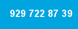 929 722 87 39 929 722 87 39
